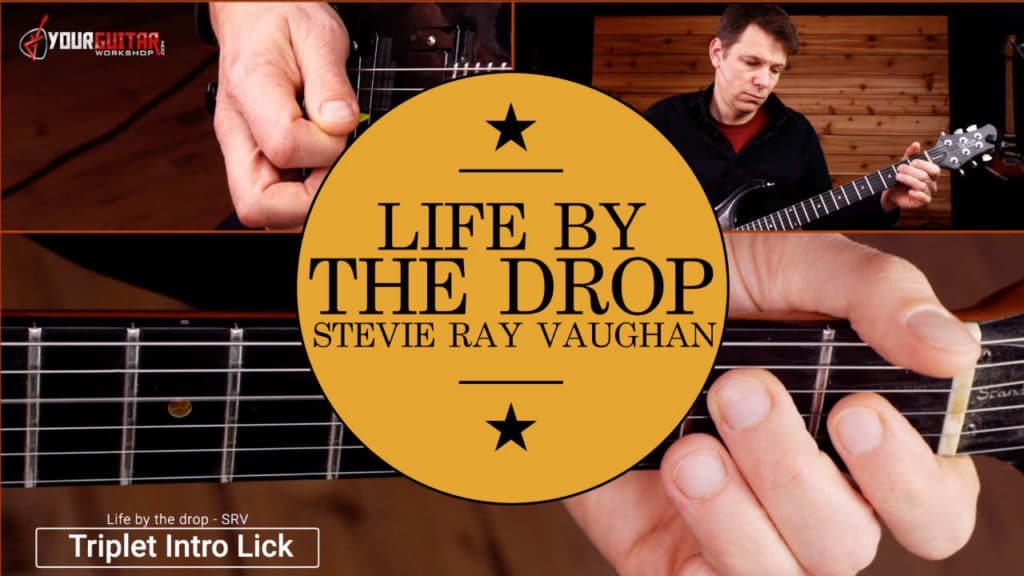 stevie ray vaughan life by the drop guitar lesson youtube